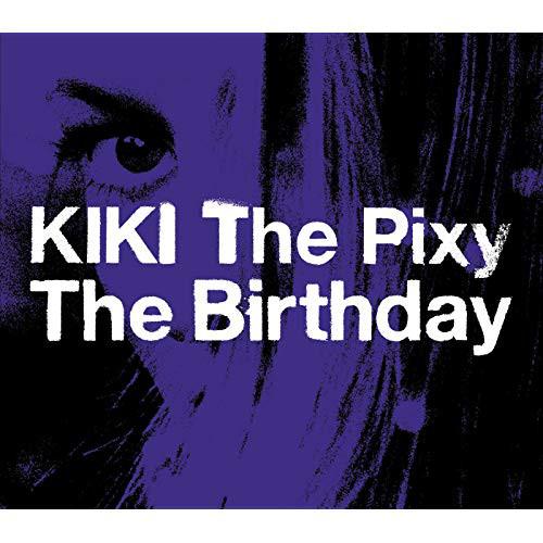 

CD BIRTHDAY - Kiki The Pixy UPCI5038 Universal Music 2006 Japan Japanese Pop/Rock Used