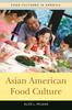 The Asian American Food Culture Book