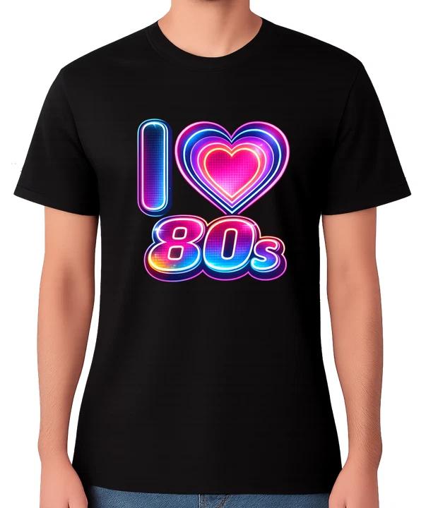 I Love the 80s T-Shirt Neon Retro Vintage Pop Culture 1980s Unisex Tee XS