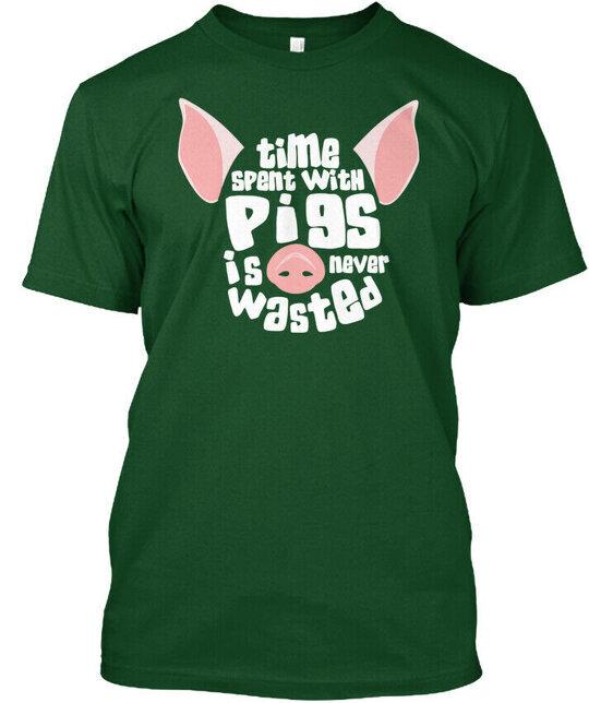 Time Spent With Pigs Is Never Wasted T-Shirt Made in the USA Size S to 5XL L