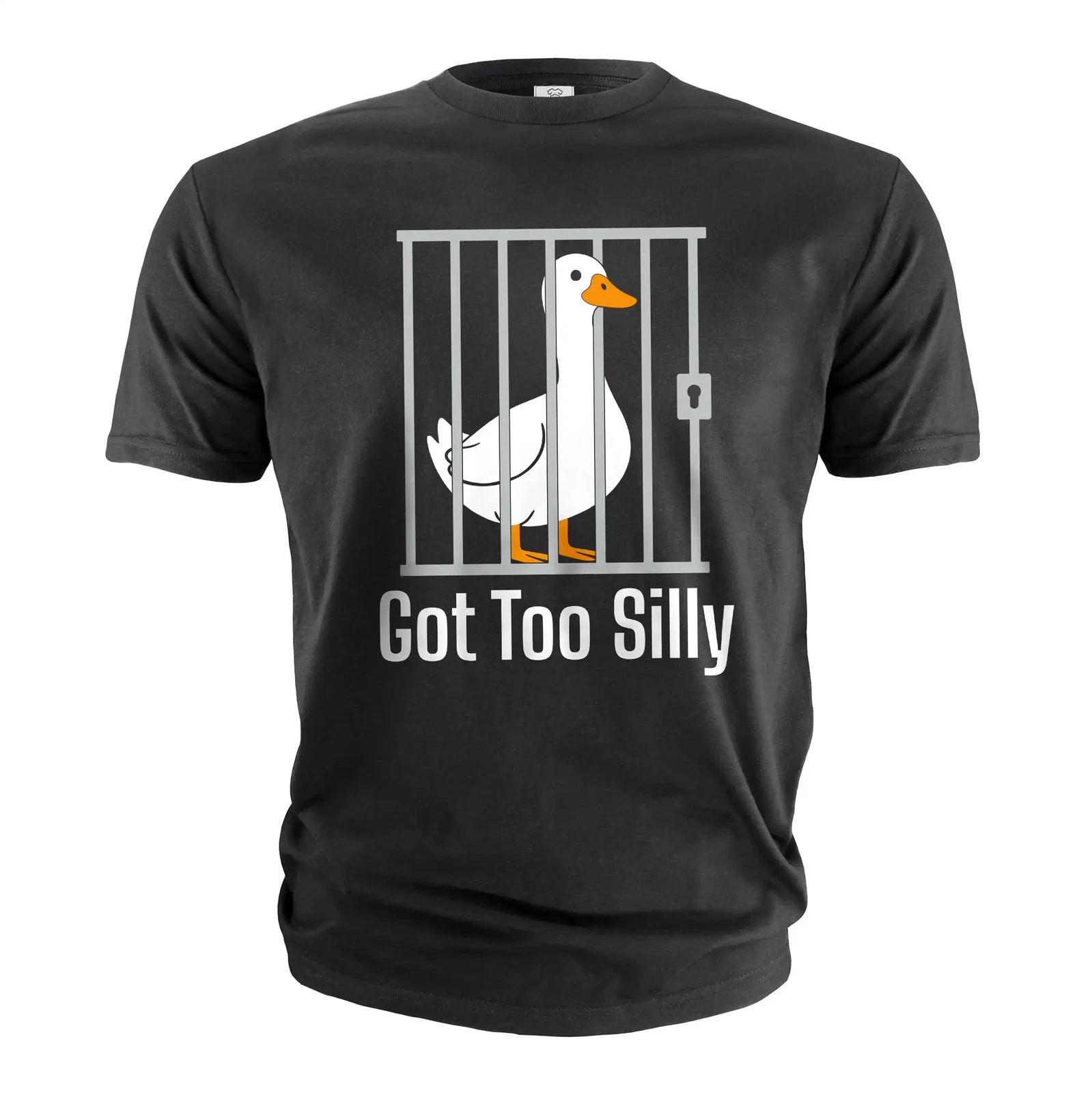 Funny Got too silly T-shirt goose in jail humorous tee shirt XXXL