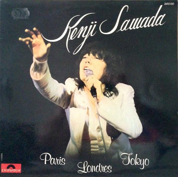 

LP Record KENJI SAWADA - Paris Londres Tokyo 2490130 POLYDOR 1975 France Pop Used