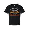 Humor Unisex T Shirt With Quote If You Dont Want A Sarcastic Answer Dont Ask Me