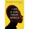 I Am a Girl from Africa A Profound and Soulnourishing Memoir (Oprah Daily) from