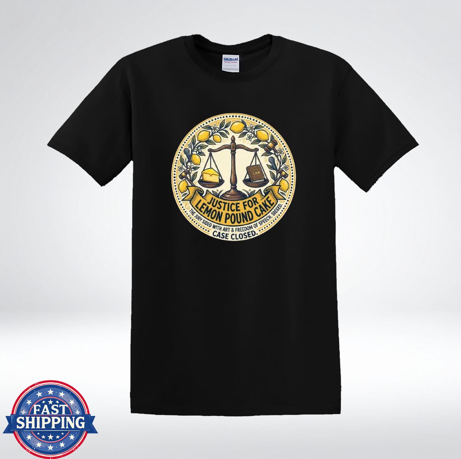 Justice For Lemon Pound Cake Shirt Funny Baking Lawyer Humor Tee T-Shirt XXXL