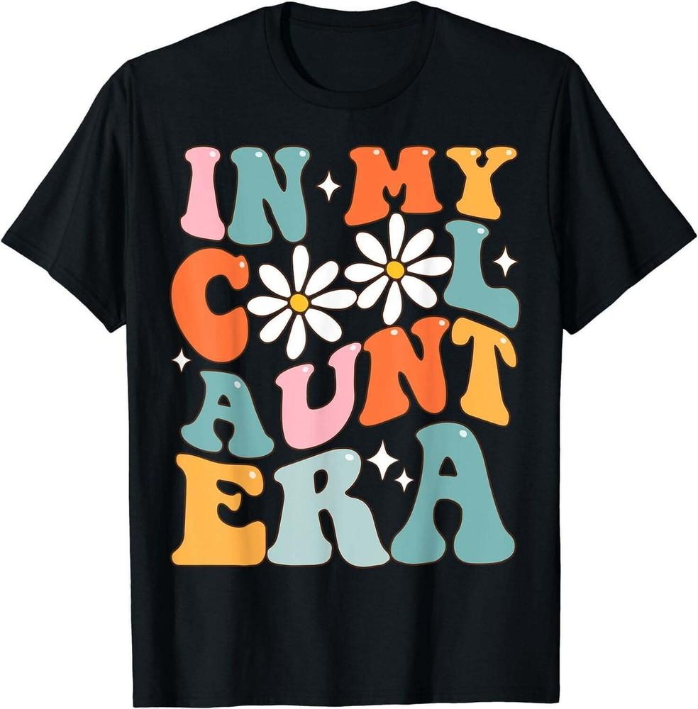 In My Cool Aunt Smile Mothers Day Cool For Auntie TShirt S