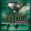 King Arthur The Bloody Cup King Arthur Trilogy 3 by M. K. Hume... 9780755348732