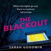The Blackout by Sarah Goodwin Paperback Book 9780008591571