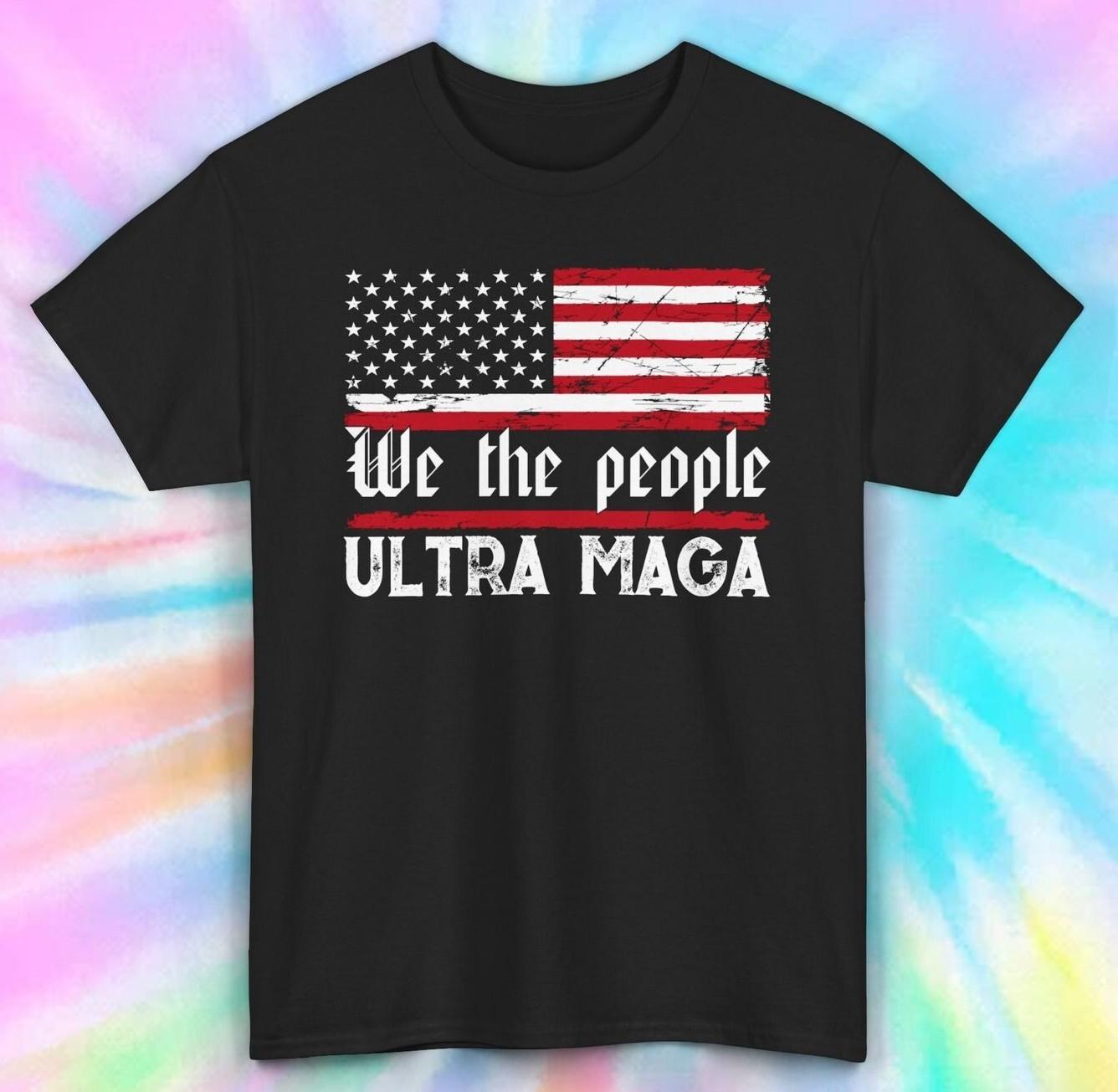 Ultra MAGA Shirt | We the People Patriotic Tee | American Flag Design | S-5XL S