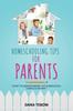 The Homeschooling Tips for Parents Guide To Understanding the Homeschool Curriculum Part I Book