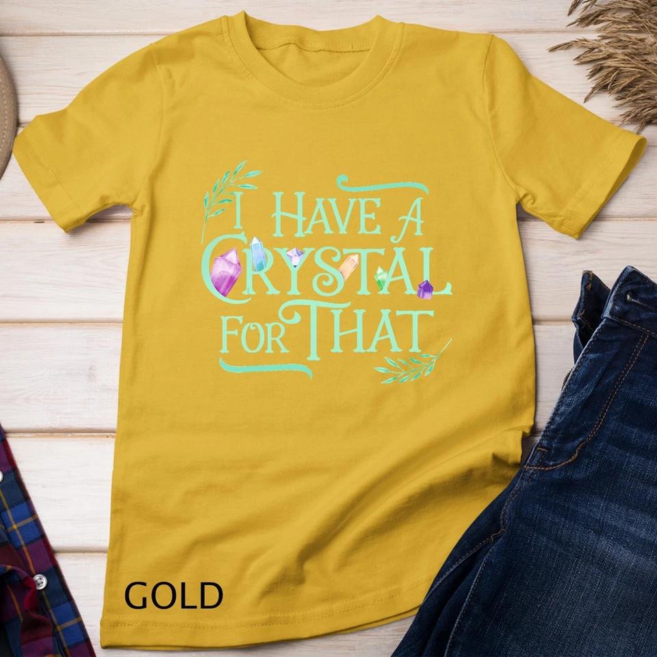 Funny Crystals Witchy Quote Gift Chakras Energy Healing T-Shirt Unisex T-shirt 3 2XL