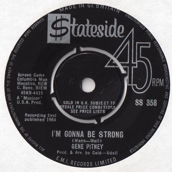

7inch Record GENE PITNEY - I m Gonna Be Strong SS358 Stateside 1964 UK Pop Used