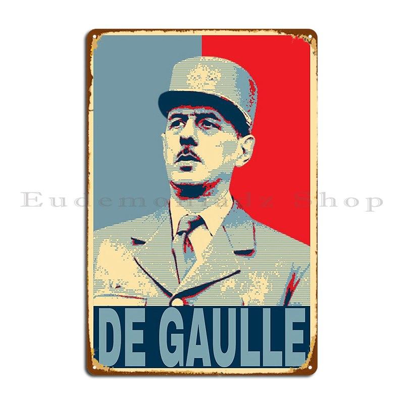 Charles De Gaulle Metal Sign Plaques Club Vintage Cinema Create Tin Sign Poster