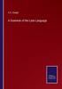 The A Grammar of the Latin Language Book