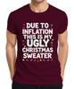 Due To Inflation Ugly Christmas Sweater Funny Xmas Retro Unisexs Tshirt