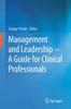 The Management and Leadership - A Guide for Clinical Professionals Book