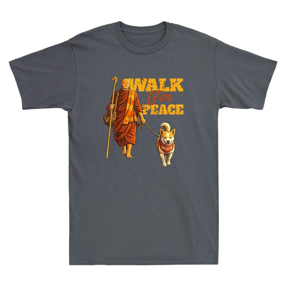 Peace Walking Monks And Aloka Dog Walk For Peace Funny Meme Retro Unisexs Tshirt