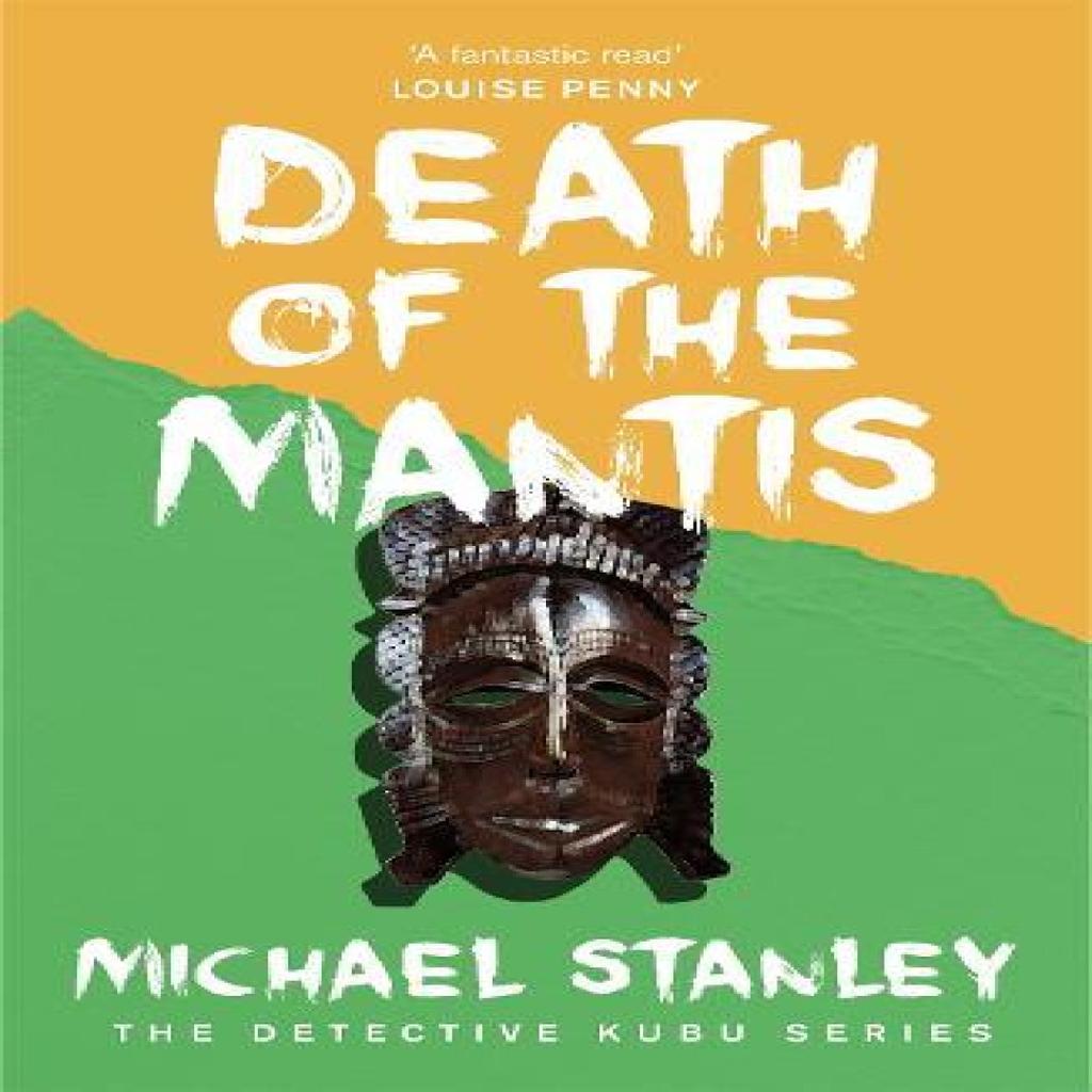 Death of the Mantis Detective Kubu Book 3 by Michael Stanley Paperback Book 9780755381166
