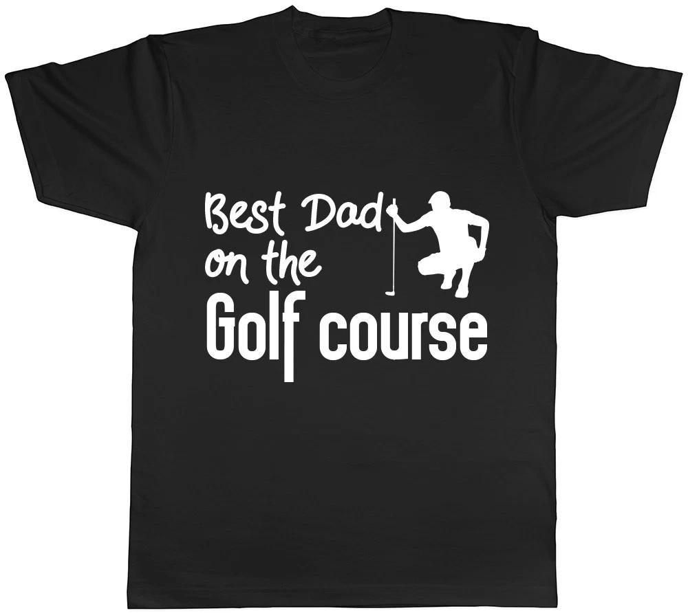 Best Dad on the Golf Course Mens Womens Ladies Unisex T-Shirt XS