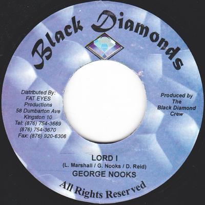 Disque 7 pouces GEORGE NOOKS / EVERTON CHAMBERS - Lord I / Hold On AUCUN Black Diamonds 2002 Jamaïque Reggae, Ska & Dub Occasion