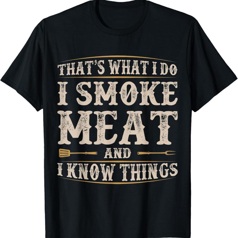 C est ce que j ai fumer la viande, conna?tre les choses, t-shirt disant dr?le S