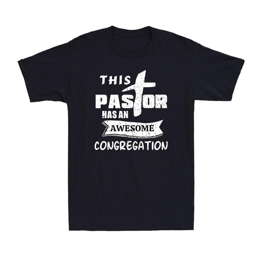 This Pastor Has An Awesome Congregation Pastor Christian Bible Men s T-Shirt M