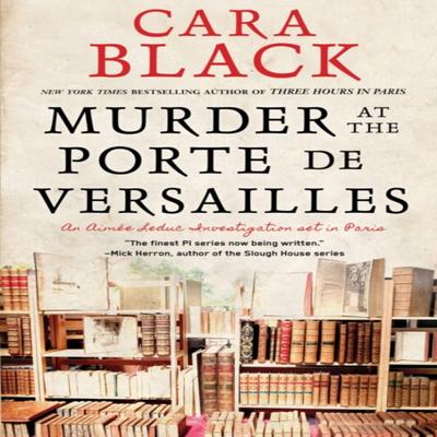 Murder At The Porte De Versailles by Cara Black Hardback Book 9781641290432