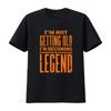 Mens Im Not Getting Old Becoming a Legend Funny T Shirt Top  Vintage Washed Casual Fashion Graphic Soft Breathable Stretched