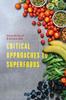 The Critical Approaches To Superfoods Book