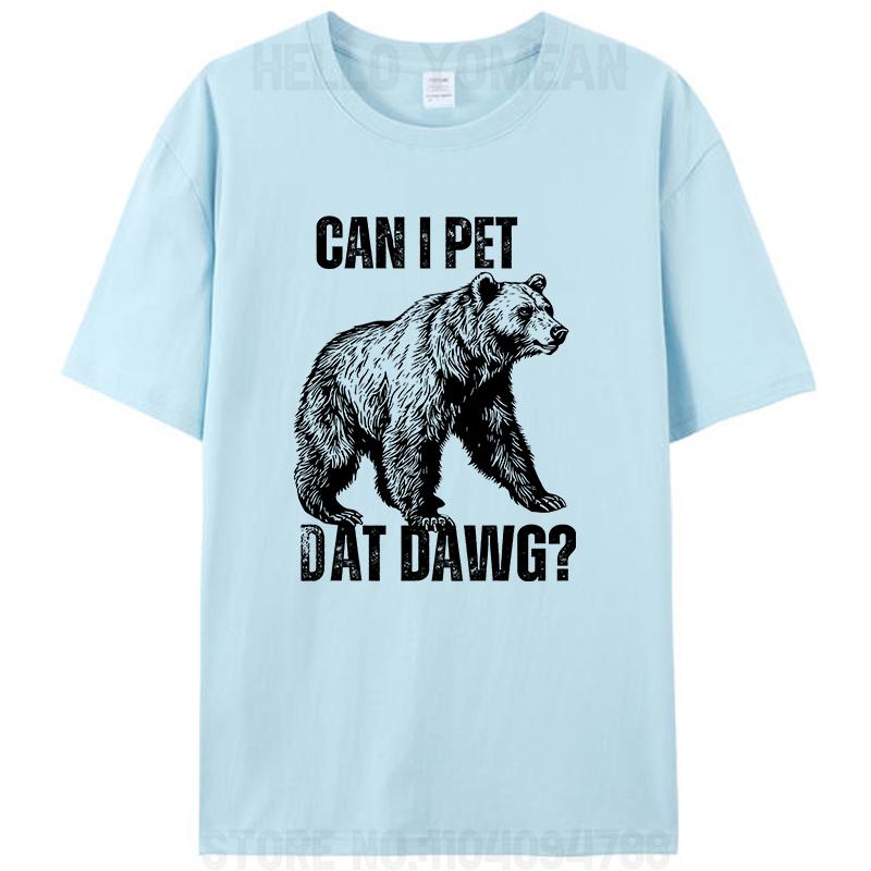 Můžu pohladit toho psa? Ten pes vtipný medvěd meme bavlněné tričko pánské oblečení vintage dámské grafické ležérní trička košile novinka dárky