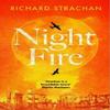 Night Fire by Richard Strachan Hardback Book 9781526670601