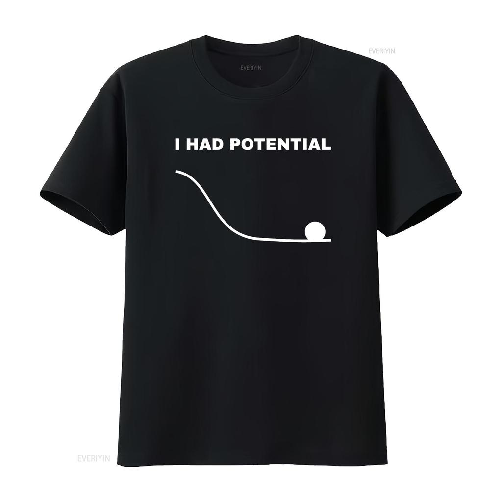 I Had Potential Funny Physics Science T Shirt vintage Washed designer clothes Stylish Unisex Soft Comfortable