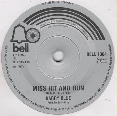 7inch Record BARRY BLUE  Miss Hit And Run BELL1364 Bell Records 1974 UK Rock Used