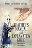 The Teacher's Manual and Explanation Guide : Bible Summary for Catholics Book