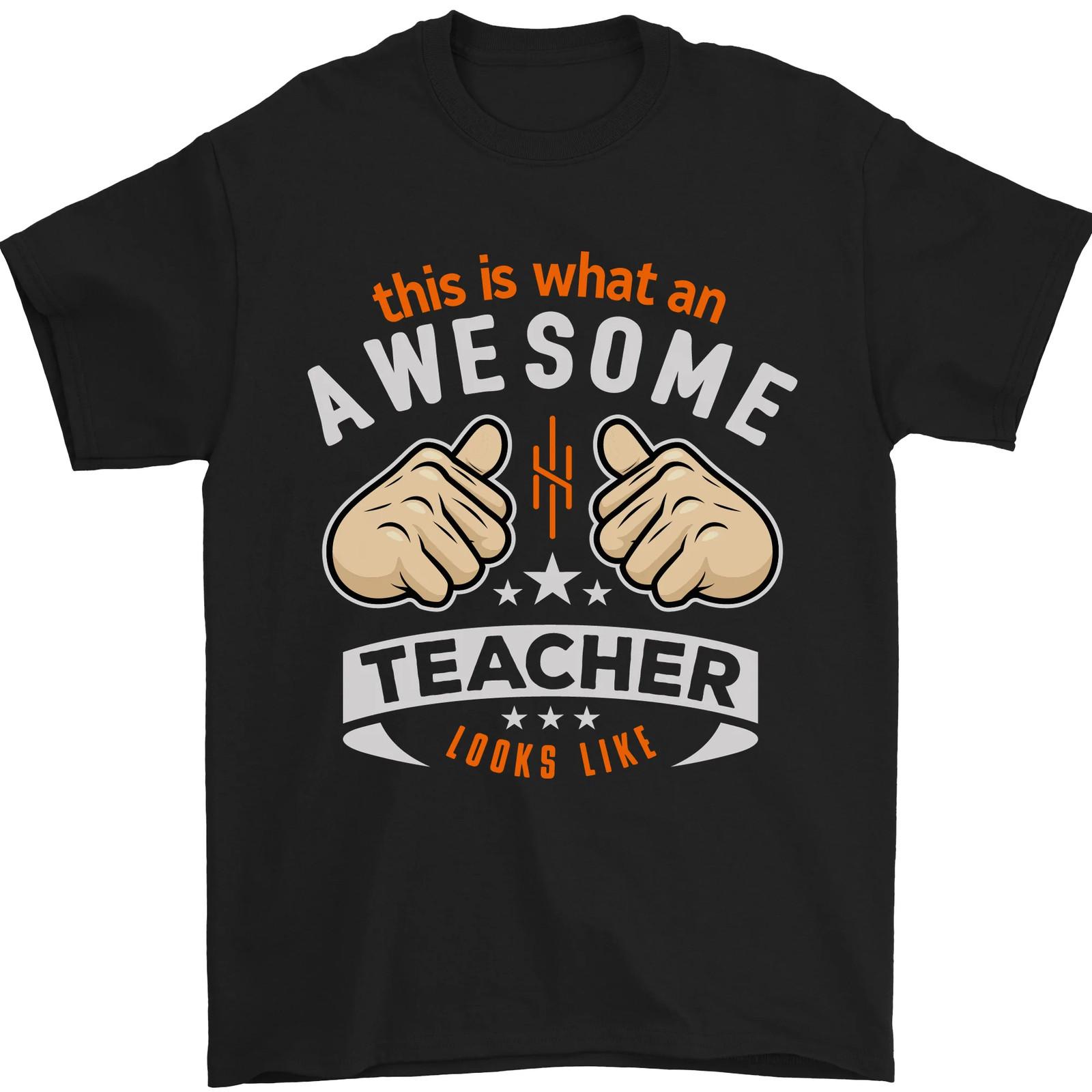 Awesome Teacher Looks Like Teaching Funny Mens T-Shirt 100% Cotton M