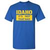 Idaho It's Not That Bad - State Pride T-Shirt - Royal