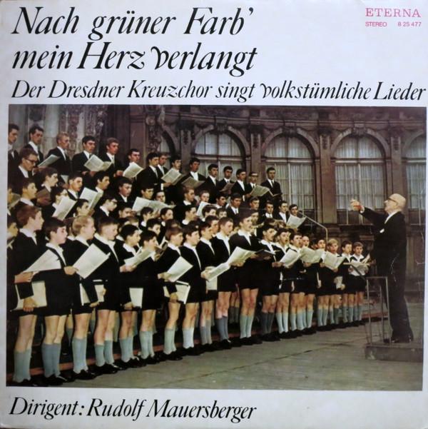LP Record DRESDNER KREUZCHOR , RUDOLF MAUERSB - Nach Grüner Farb' Mein Herz Verlang 825477 ETERNA 1972 Germany Classical Used