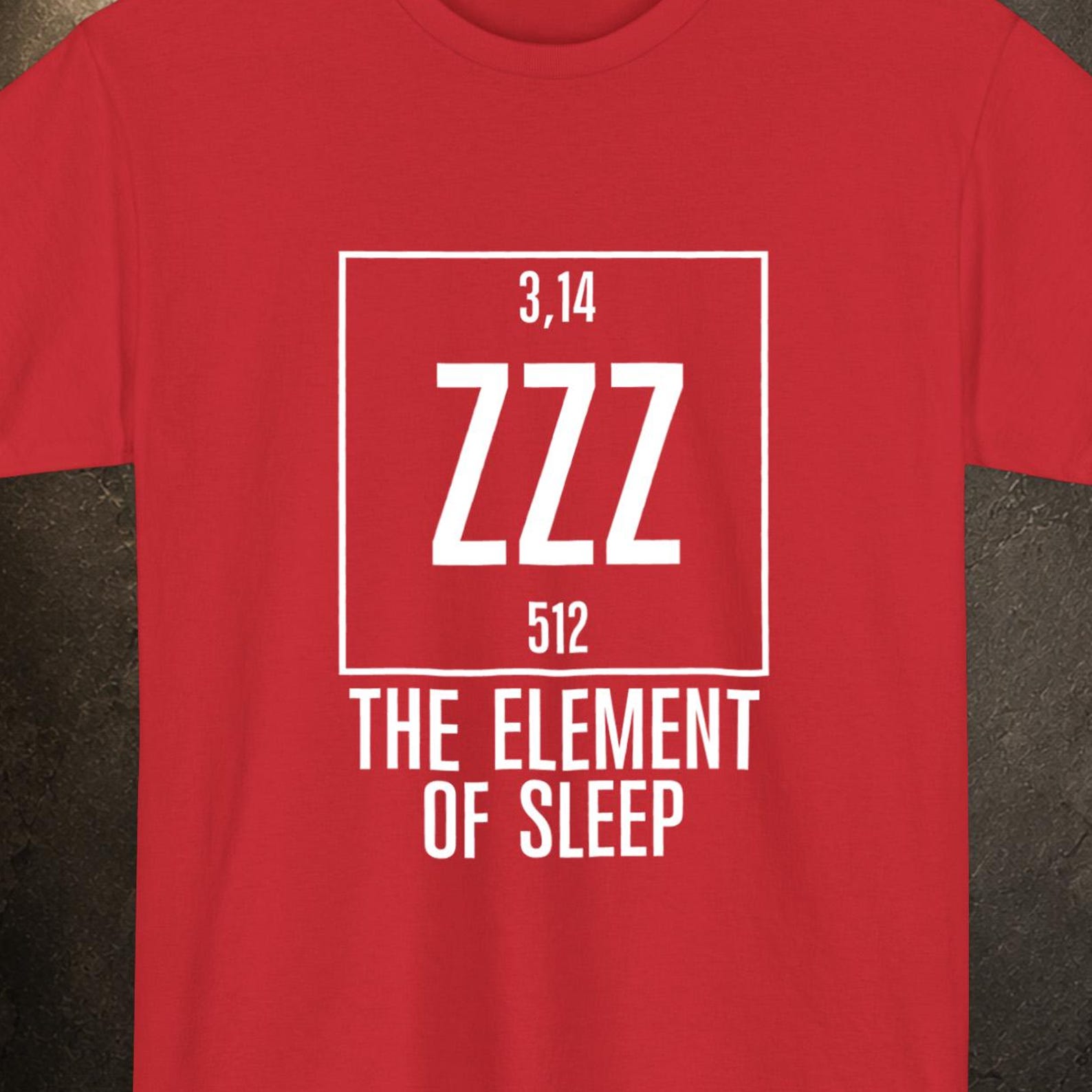 Funny ZZZ Element of Surprise Chemistry Shirt, Periodic Table Gift for Science Lovers S