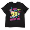 Born In The 80s But 90s Made Me Gift