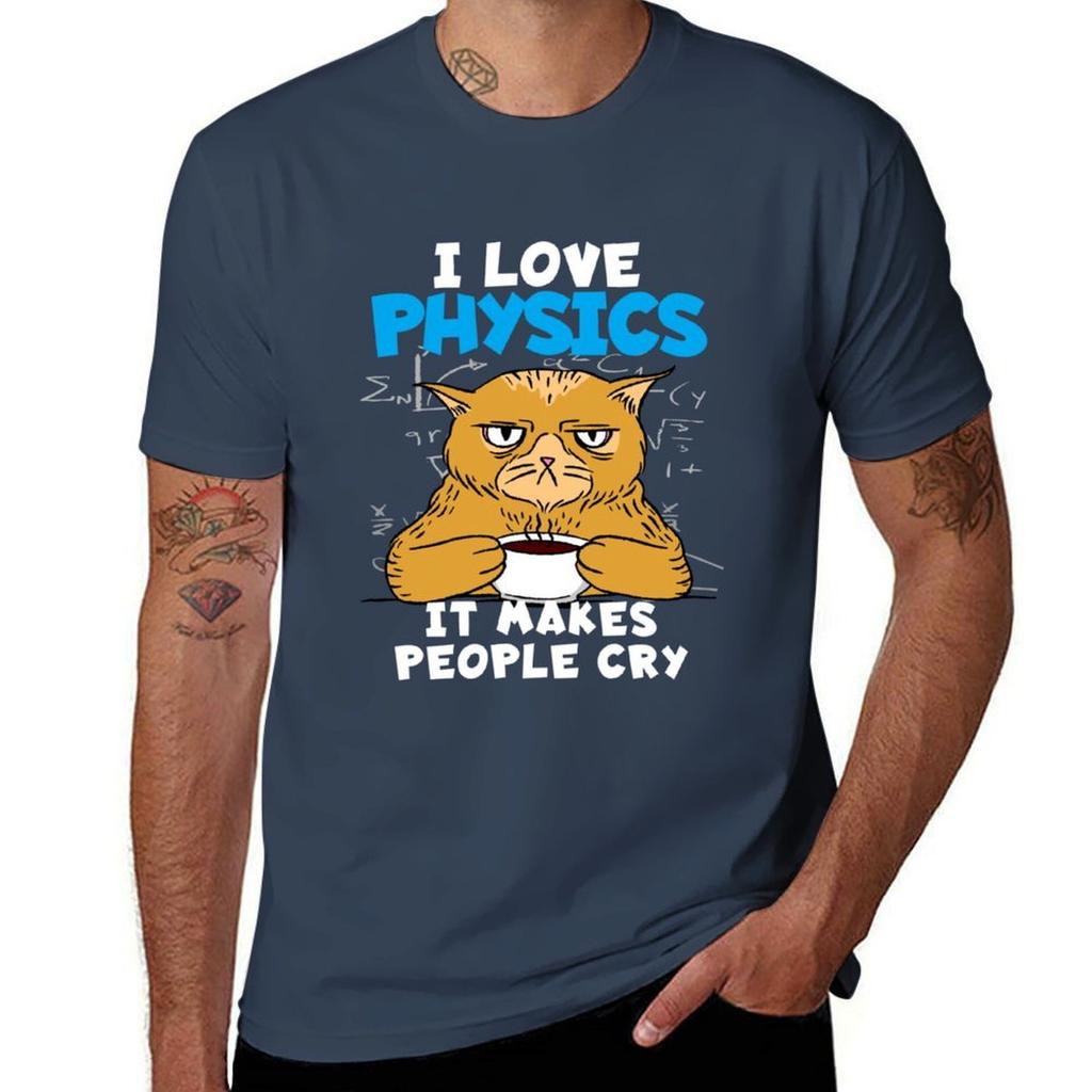 I LOVE PHYSICS IT MAKES PEOPLE CRY PHYSICIST T-Shirt Plus Size Everyday Tee Shirt