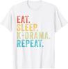 Eat Sleep K-Drama Repeat TV Korean Movie Television Hangul T-Shirt Women Clothing Kawaii Clothes Korean Camisetas