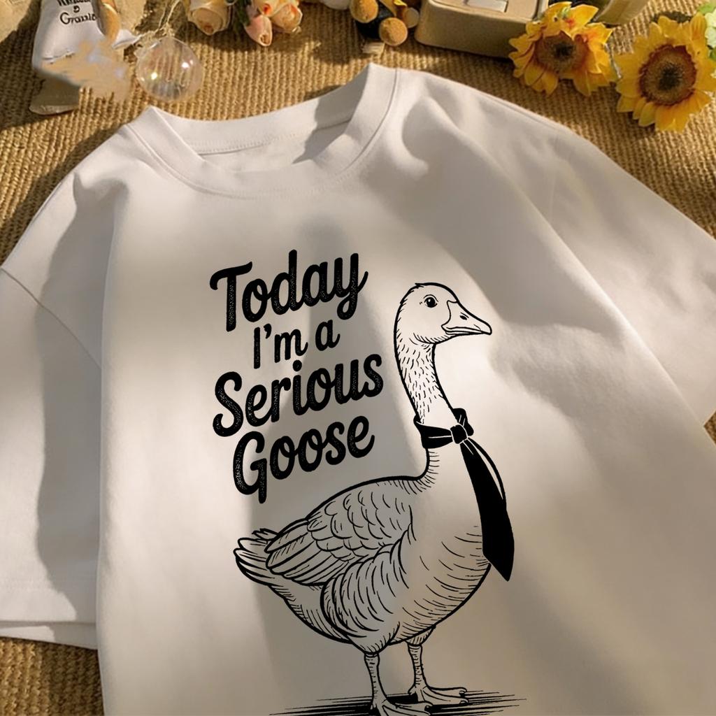 Today I Am A Serious Goose Printed Unisex Retro T-Shirt Cotton Tee Summer Clothing Loose Fashion Top Unisex All-Match Streetwear