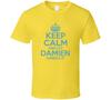 Keep Calm And Let Damien Handle It Hacks T Shirt