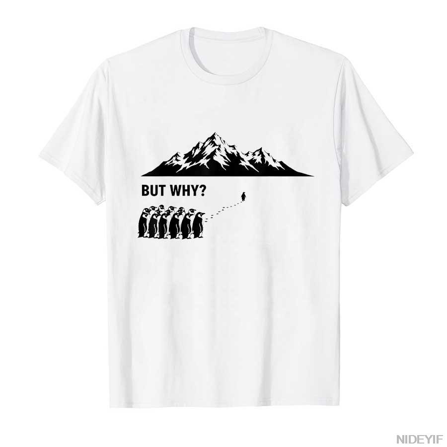 Summer But Why Penguin Mountain Hiking Letter Printed Round Neck Tshirt for Men and Women 100 Pure Cotton Short Sleeved