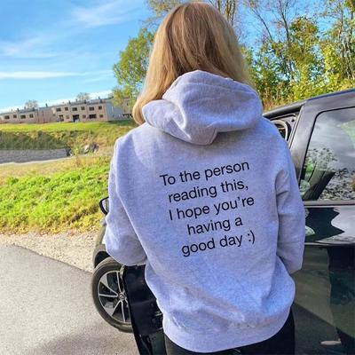 To The Person Reading This Hoodies Casual Unisex Long Sleeve Slogan Hooded Sweatshirts Harajuku Women Tumblr Jumper Pullovers Unisex