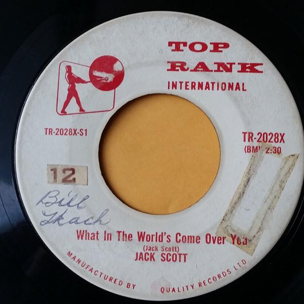 

7-дюймовая пластинка JACK SCOTT What In The Worlds Come Over You TR2028X Top Rank Intern Канада КантриФолк Б/у
