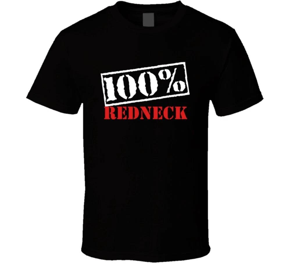 

100% Redneck T Shirt 3XL