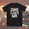 Straight Outta Gin T Shirt Lover Bartender Mixology Party Casual Vintage Washed Designer Clothes Graphic Soft