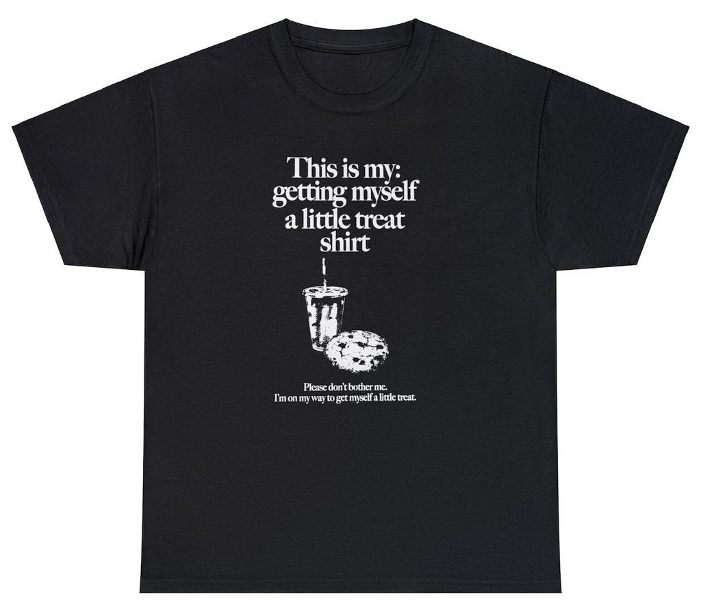 Getting Myself A Little Treat Shirt Funny Anti Social Dont Bother Me Humor Tee