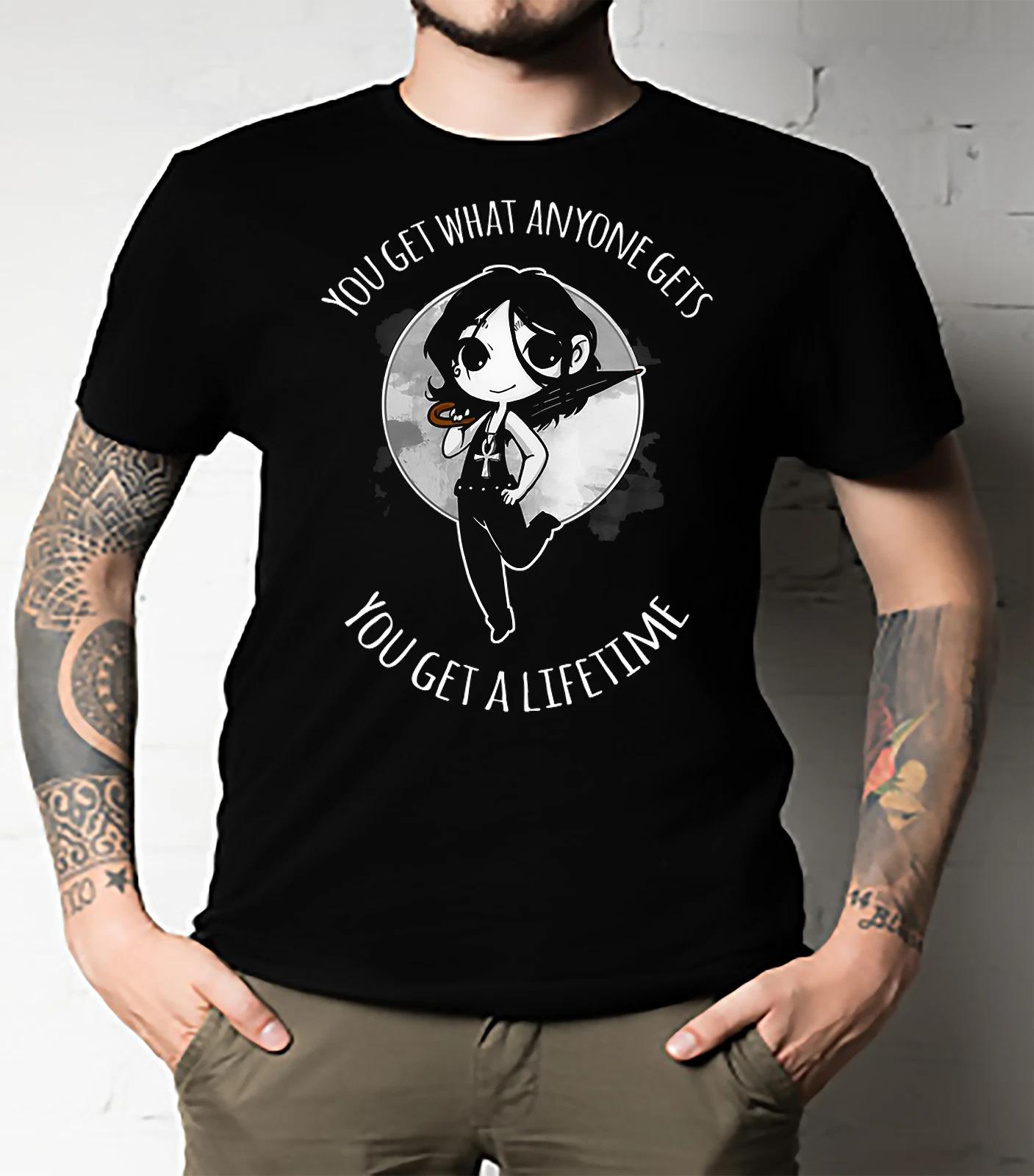 Men s and Women s T-shirts You Get What Anyone Gets Classic XL